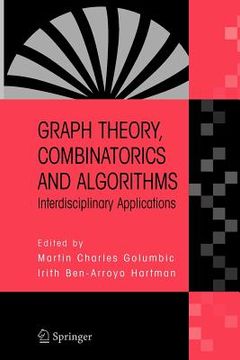 portada graph theory, combinatorics and algorithms: interdisciplinary applications (en Inglés)