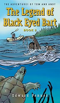 portada The Legend of Black Eyed Bart, Book 2: The Adventures of tom and Andy (in English)