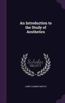 portada An Introduction to the Study of Aesthetics (en Inglés)