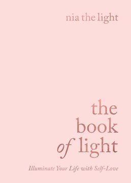 portada The Book of Light: Illuminate Your Life With Self-Love (en Inglés)