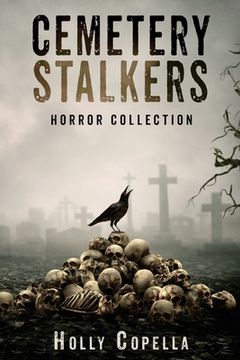 portada Cemetery Stalkers: Horror Collection (in English)