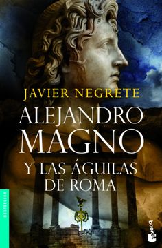 portada Alejandro Magno y las Aguilas de Roma