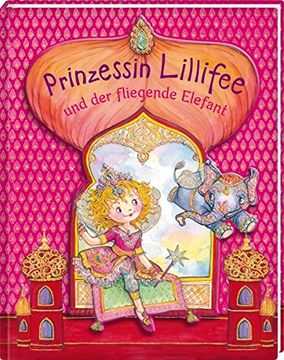 portada Prinzessin Lillifee und der Fliegende Elefant (Prinzessin Lillifee (Bilderbücher)) (in German)