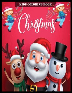 portada Kids Coloring Book Christmas: Christmas A Festive Coloring Book for Adults