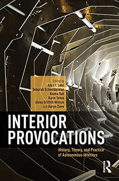 portada Interior Provocations: History, Theory, and Practice of Autonomous Interiors (en Inglés)