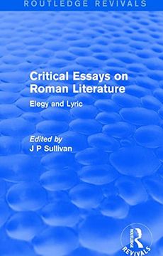 portada Critical Essays on Roman Literature: Elegy and Lyric (en Inglés)