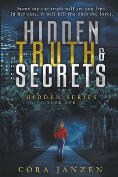 portada Hidden Truth & Secrets (Hidden, #1) (en Inglés)
