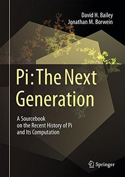 portada Pi: The Next Generation: A Sourc on the Recent History of pi and its Computation (en Inglés)