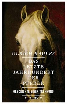 portada Das Letzte Jahrhundert der Pferde: Geschichte Einer Trennung (in German)