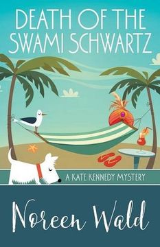 portada DEATH OF THE SWAMI SCHWARTZ: Volume 2 (A Kate Kennedy Mystery)