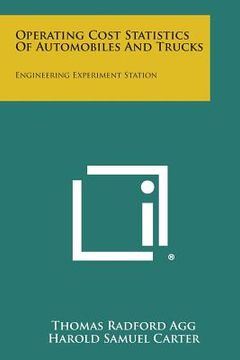 portada Operating Cost Statistics of Automobiles and Trucks: Engineering Experiment Station (en Inglés)