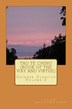 portada Tao Te Ching (Book of the Way and Virtue): Chinese Classics Volume 2