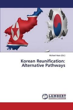 portada Korean Reunification: Alternative Pathways