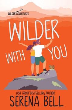 portada Wilder With You: A Steamy Small Town Romantic Comedy (in English)