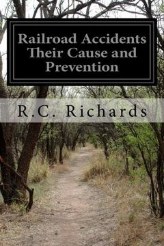 portada Railroad Accidents Their Cause and Prevention (en Inglés)