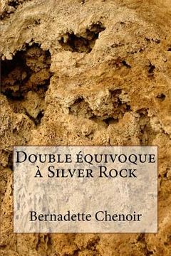 portada Double équivoque à Silver Rock (en Francés)