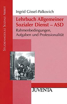 portada Lehrbuch Allgemeiner Sozialer Dienst - Asd: Rahmenbedingungen, Aufgaben und Professionalität (en Alemán)