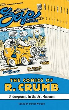 portada Comics of r. Crumb: Underground in the art Museum (Critical Approaches to Comics Artists Series) 
