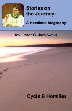 portada Stories on the Journey: A Homiletic Biography (Cycle b Homilies) (en Inglés)