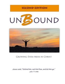 portada Unbound: Growing Ever-freer in Christ