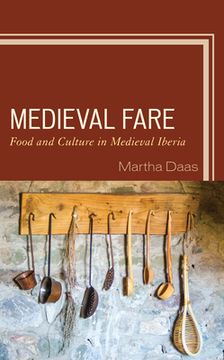 portada Medieval Fare: Food and Culture in Medieval Iberia (en Inglés)