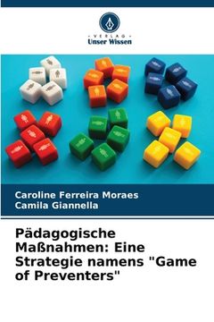 portada Pädagogische Maßnahmen: Eine Strategie namens "Game of Preventers" (en Alemán)