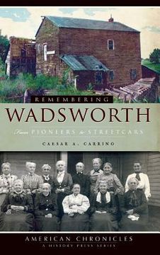 portada Remembering Wadsworth: From Pioneers to Streetcars (in English)