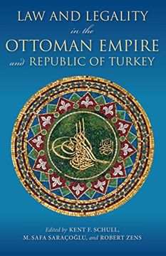 portada Law and Legality in the Ottoman Empire and Republic of Turkey