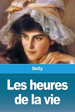 portada Les Heures de la vie (in French)