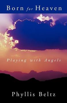 portada born for heaven: playing with angels (en Inglés)