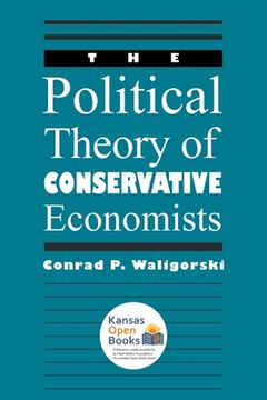 portada The Political Theory of Conservative Economists (en Inglés)