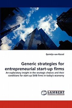 portada generic strategies for entrepreneurial start-up firms (en Inglés)