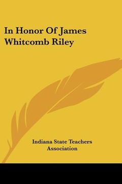 portada in honor of james whitcomb riley (en Inglés)
