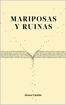 portada Mariposas y ruinas (Spanish Edition)