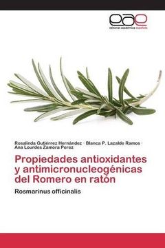 portada Propiedades antioxidantes y antimicronucleogénicas del Romero en ratón