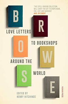 portada Browse: Love Letters to Bookshops Around the World (in English)