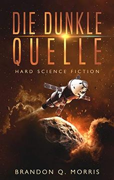 portada Die Dunkle Quelle: Hard Science Fiction (en Alemán)