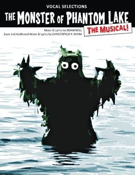 portada The Monster of Phantom Lake: The Musical!: Vocal Selections