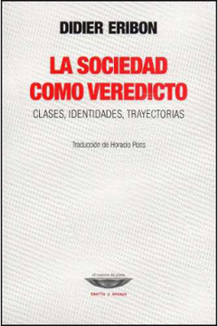 portada Sociedad Como Veredicto, la. Clases Identidades y Trayectorias (in Spanish)