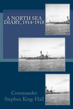 portada A North Sea Diary, 1914-1918 (en Inglés)
