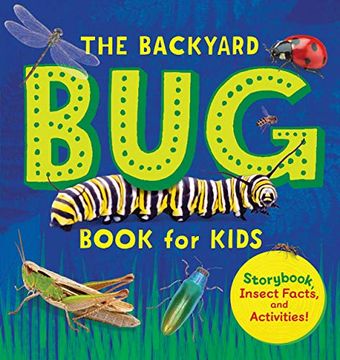 portada The Backyard bug Book for Kids: Storybook, Insect Facts, and Activities (in English)