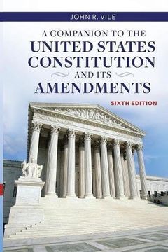 portada A Companion to the United States Constitution and Its Amendments, 6th Edition