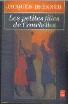 portada Les Petites Filles de Courbelles (le Livre de Poche)