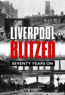 portada liverpool blitzed: seventy years on (in English)