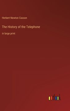 portada The History of the Telephone: in large print (en Inglés)