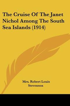 portada the cruise of the janet nichol among the south sea islands (1914) (en Inglés)