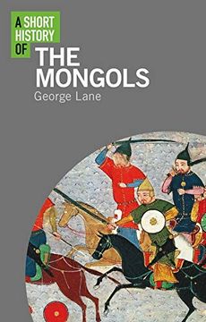 portada A Short History of the Mongols (Short Histories) (in English)