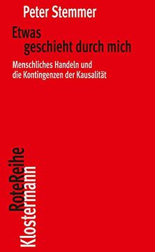 portada Etwas Geschieht Durch Mich: Menschliches Handeln Und Die Kontingenzen Der Kausalitat (en Alemán)