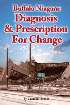 portada Buffalo Niagara: Diagnosis & Prescription for Change