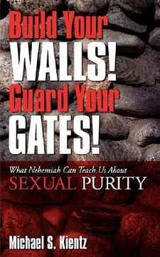 portada build your walls! guard your gates! (en Inglés)